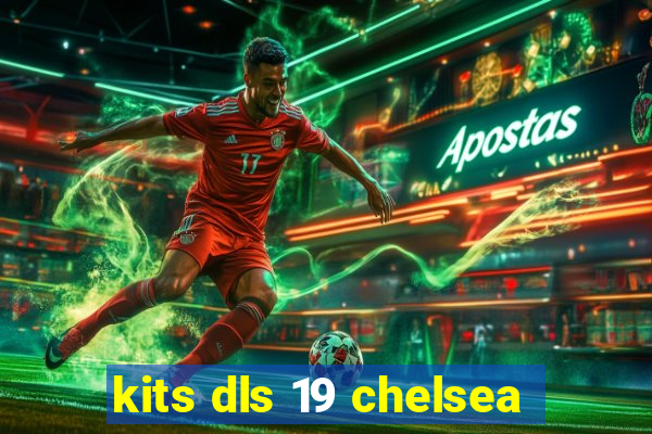 kits dls 19 chelsea